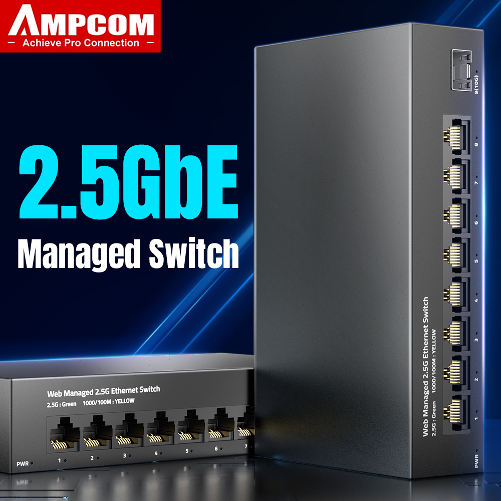 Sfp+ 10G Managed Switch 8 Port - AMPCOM 2.5GbE Yönetilen Anahtar 8 Bağlantı